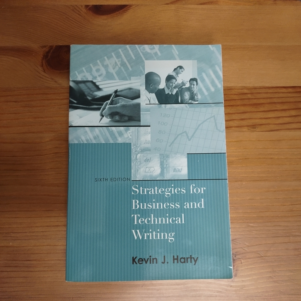 Strategies for Business and Technical Writing, Sixth Edition, by Kevin J. Harty.